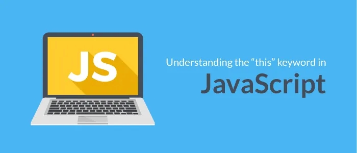 Understanding the 'this' Keyword in JavaScript: A Beginner’s Guide image
