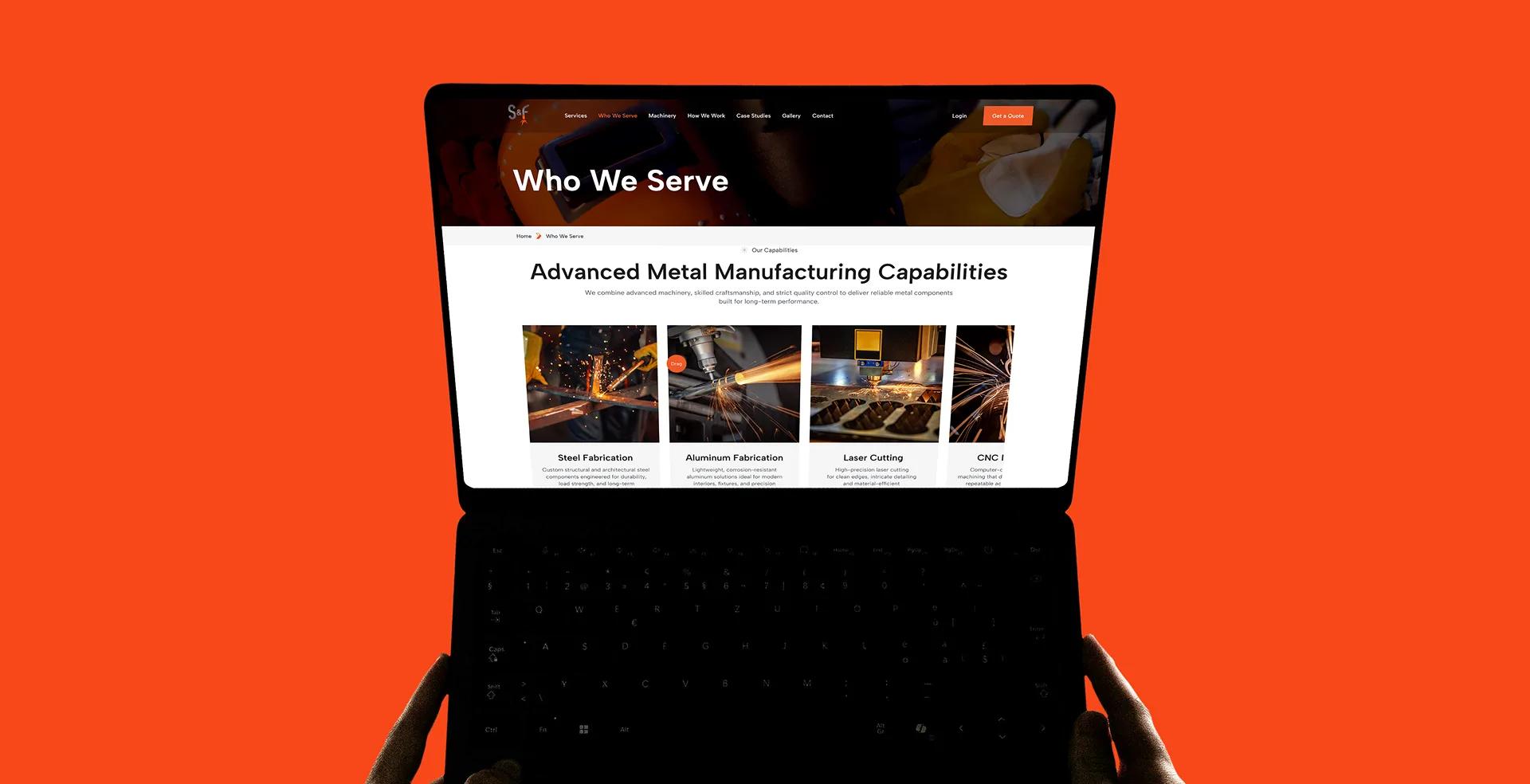 S&F Fabrication and Design 'Who We Serve' capabilities page shown on a laptop