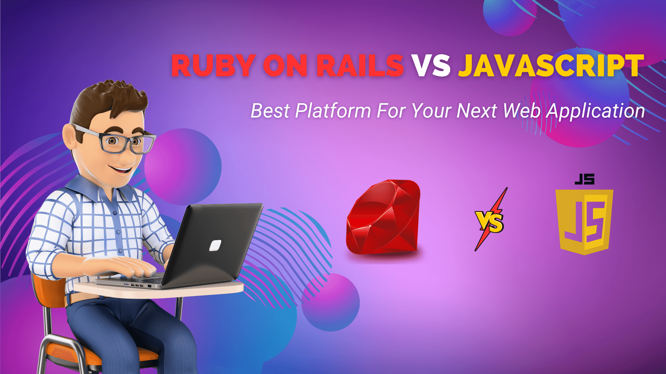 Ruby on Rails vs JavaScript: What Is The Best Web Technology For Your Next Application In 2025? image