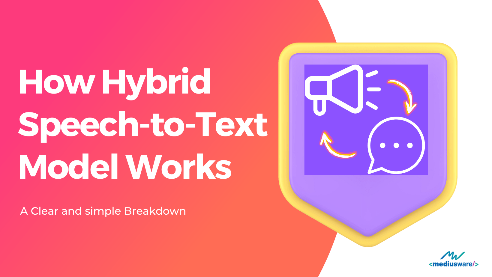How Hybrid Speech-to-Text Model Works: A Clear and simple Breakdown image