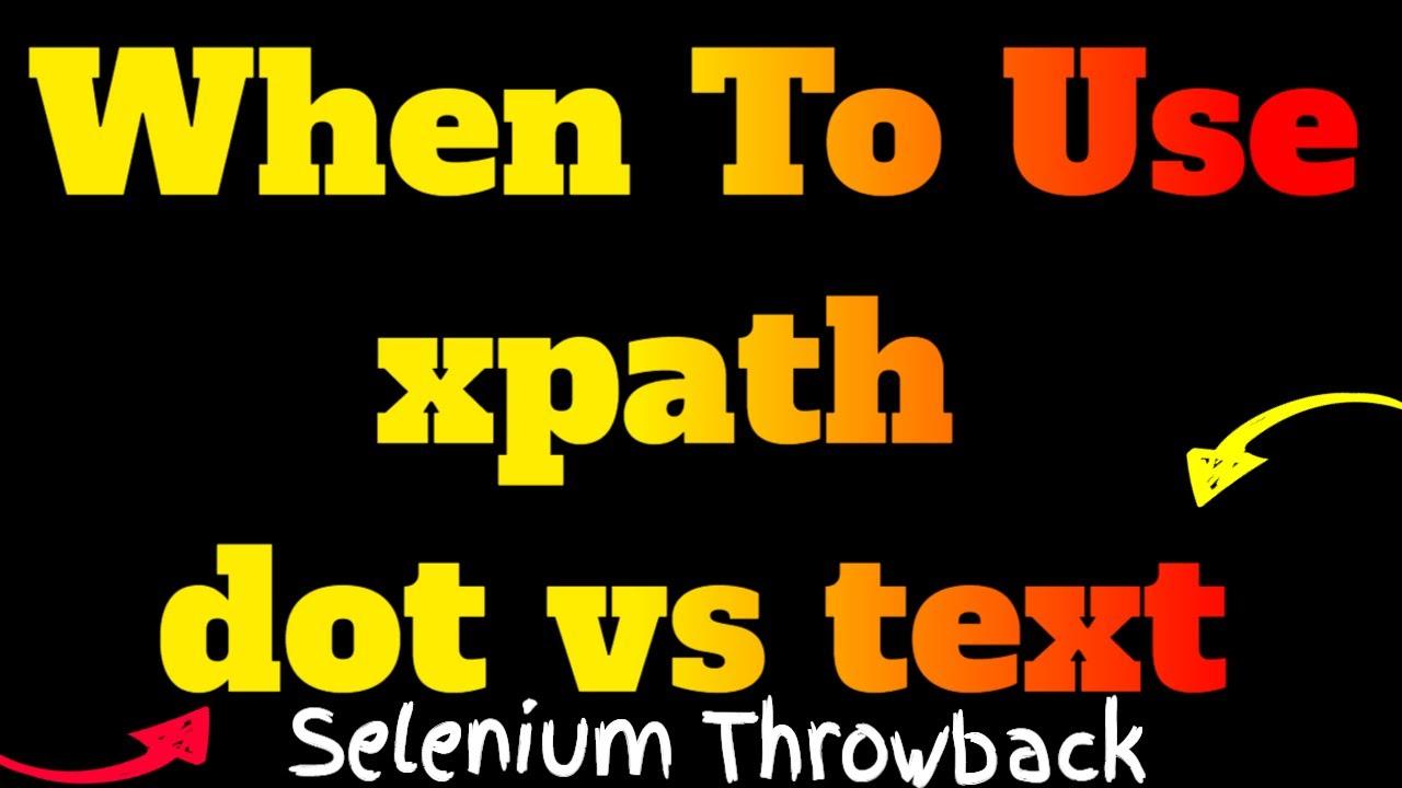 Understanding dot XPath in Selenium: A Deep Dive image
